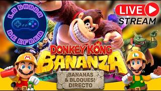 ¡Destruccion total Donkey Kong Bananza y Mario Maker 2 No Skip con La Banda! #labandadeefren