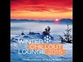 Various Artists - Winter Chillout Lounge 2015 (Manifold Records) [Full Album]