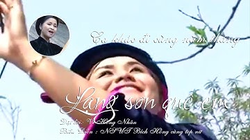 Lạng Sơn quê em, ca khúc đi cùng năm tháng của Xứ Lạng (Phụ đề)