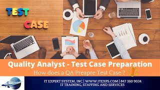 How to write Test cases | Quality Analyst Training | Software Automation Testing | IT Expert System screenshot 2