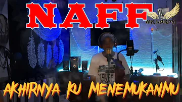 Akhirnya Ku Menemukanmu [NAff] Mr Doyek Cover