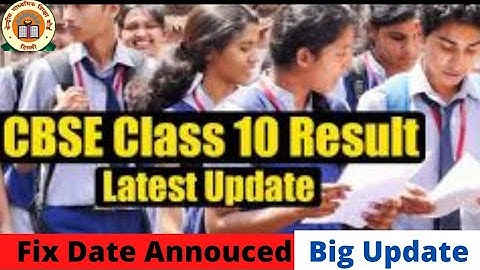 CBSE Class 10 Result 2021 | cbse class 10 result Date | cbse class 10 latest news