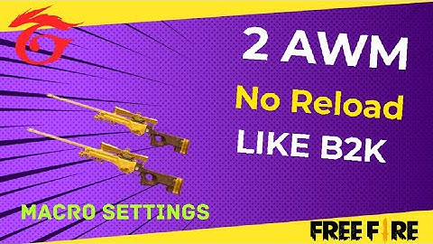 How To Use 2 AWM No Reload Setting Macro All Emulator Tips &Trick  Garena Free FireFre Fire