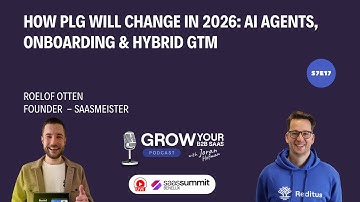 How PLG Will Change in 2026: AI Agents, Onboarding & Hybrid GTM With Roelof Otten