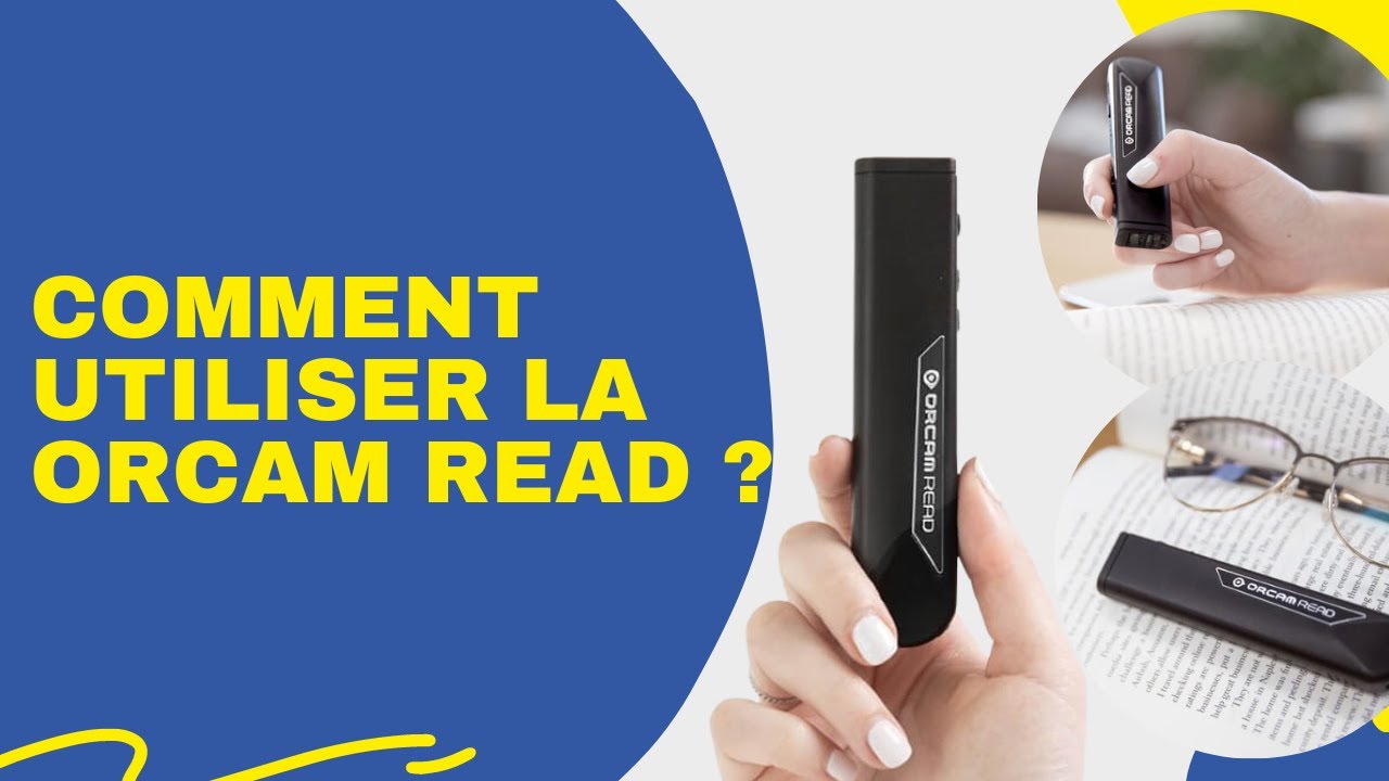 OrCam Read : une machine à lire dans votre poche - Magazine Cflou