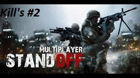 Standoff : Multiplayer - Kills 2#