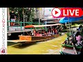 🔴 LIVE from BANGKOK | Floating Market - Street Food and More...❤️🇹🇭