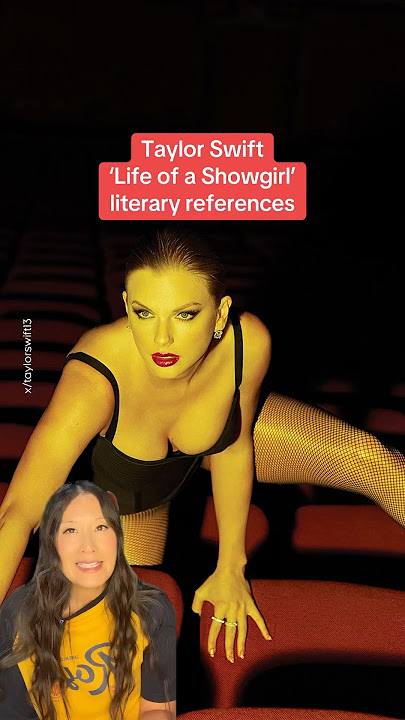 Taylor Swift Life of a Showgirl literary references