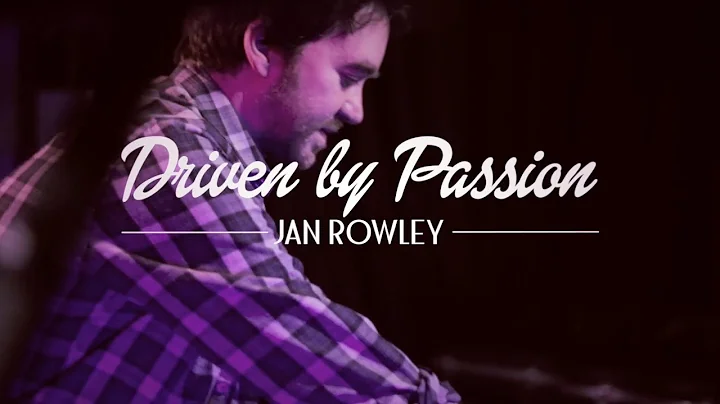 Driven by Passion - Jan Rowley