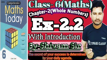 Class- 6 (Maths) Maths Today Chapter-2 (Whole Numbers) Ex- 2.2 With Introduction By-Shivam Sir