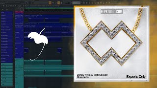 Danny Avila & Matt Sassari - Diamonds (FL Studio Remake)
