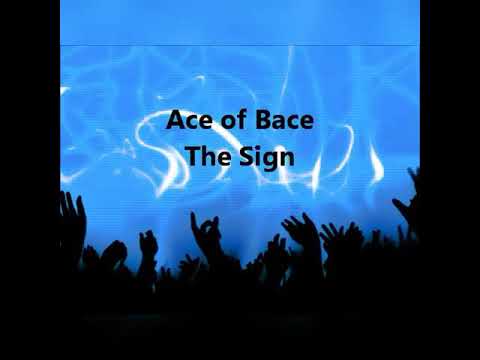 The Sign - Ace of Base (Lirik) 1992