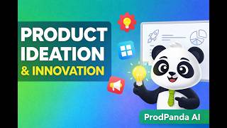 Product Ideation & Innovation Explained | Product Management Basics | ProdPanda AI