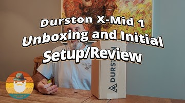 Durston X Mid 1 Unboxing and Initial Setup Gear Review | First Impressions