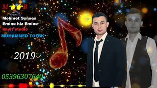 محمد صون ساس MEHMET SONSES EMINE KIZ EMINE 2019