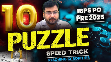 IBPS PO Prelims Reasoning 2025 | 10 Must-Solve Puzzles 🔥 Reasoning Speed Tricks by Rohit Sir