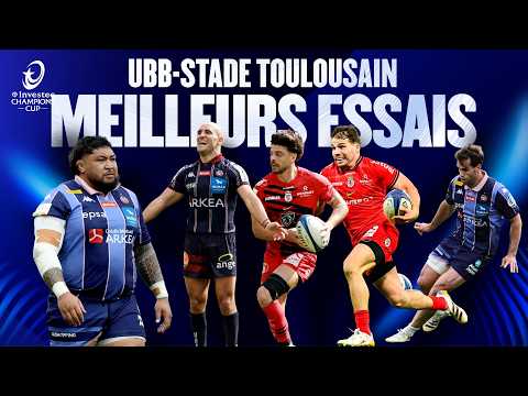 UBB-Stade Toulousain : les MEILLEURS essais ! 💥 | Investec Champions Cup