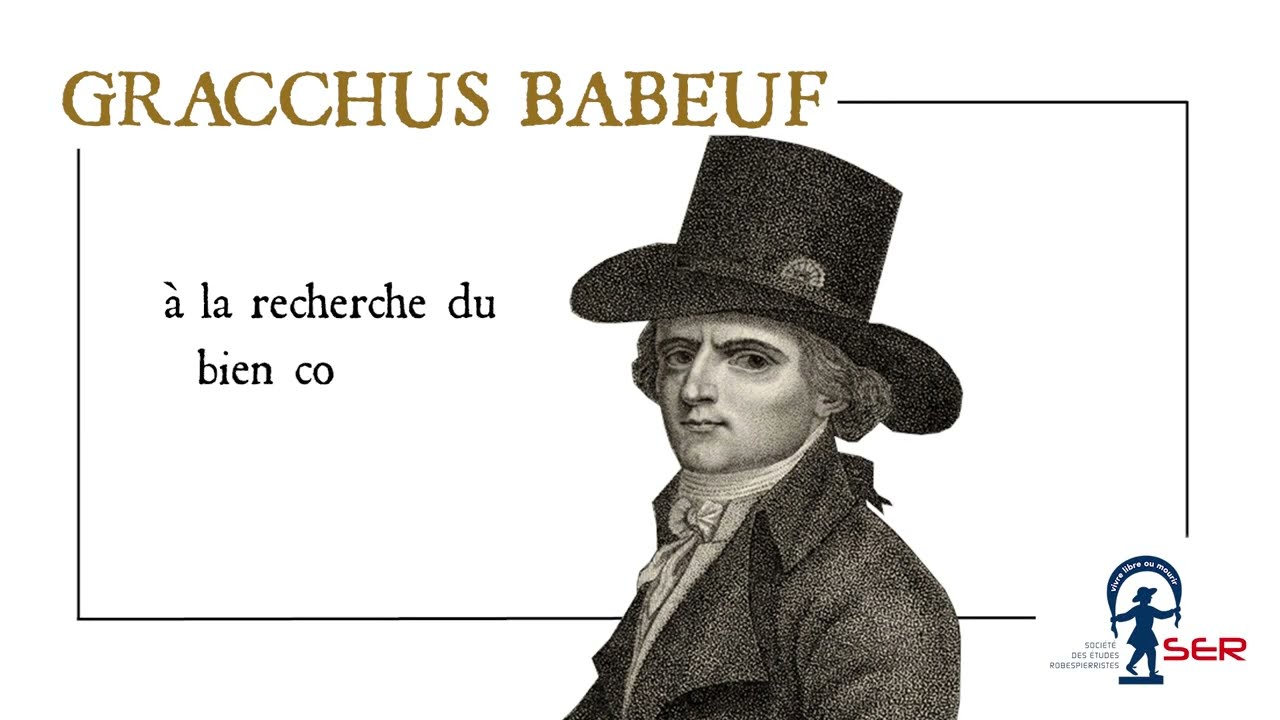 Gracchus Babeuf, à la recherche du bien commun