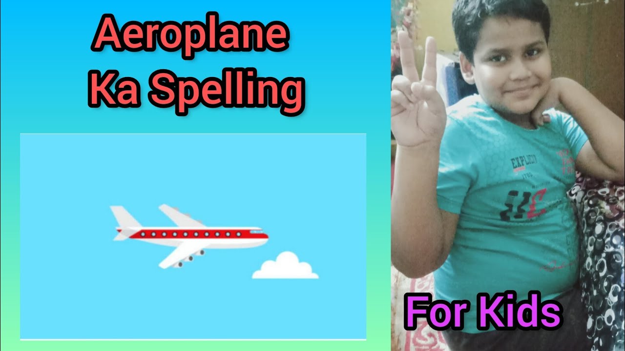 What Is Aeroplane Spelling