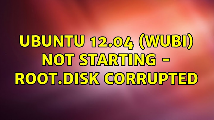 Ubuntu: Ubuntu 12.04 (Wubi) not starting - root.disk corrupted (2 Solutions!!)