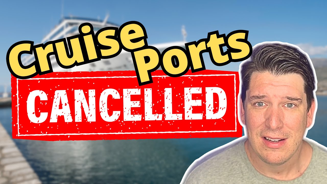 BUCKET LIST CRUISE PORTS CANCELED! (Our Cruise Included)