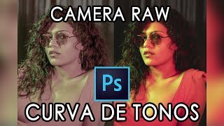 CURVA DE TONOS EN CAMERA RAW!! Tutorial Photoshop!! pt.2