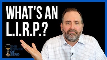 What is an LIRP?