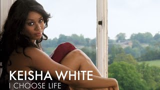 Keisha White ## I Choose Life ## (2006)