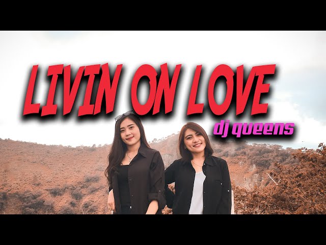 Livin' on Love - Remix Dj Queens class=