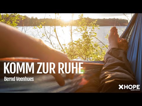 Komm zur Ruhe | Bernd Veenhues | Gottesdienst