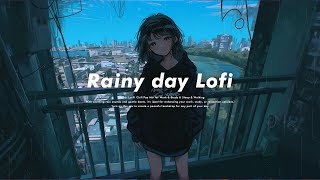 Rainy Day Waves☔ | 1Hour LoFi Chill Pop Mix for Work & Study & Sleep & Walking