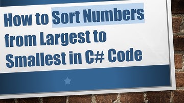 How to Sort Numbers from Largest to Smallest in C#  Code