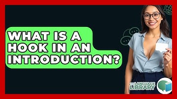 What Is A Hook In An Introduction? - The Language Library