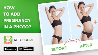 Stop Struggling with Photoshop and Try These Easy Pregnancy Photo Editors | RetouchMe screenshot 3