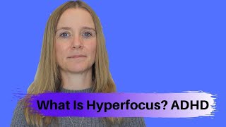 What Is Hyperfocus  ADHD