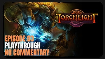 Torchlight 1 - play through 2022 - (blind, no commentary EP 03) - Estharian Remnants