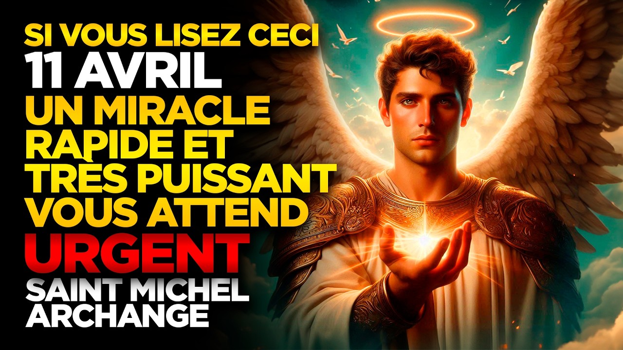 SAINT MICHEL ARCHANGE | SI VOUS LISEZ CECI LE 26 FÉVRIER UN MIRACLE RAPIDE TRÈS PUISSANT ATTEND!! 🙏