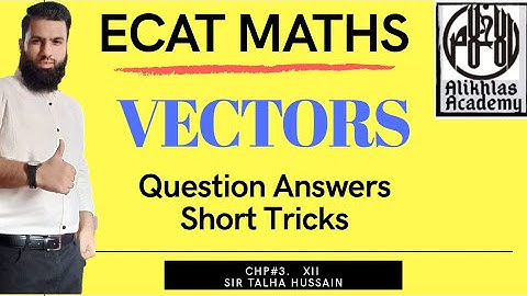 Ecat Maths Vectors  chp 9,  Apptitude Test Techniques , Short Tricks | NED,Suet,KU,NUST,Fast