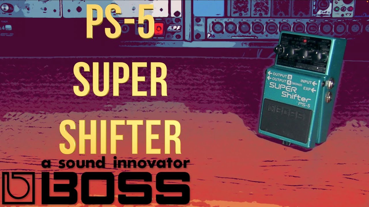 BOSS PS-5 Shifter - YouTube