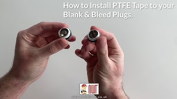 How to Install PTFE Tape to your Blank & Bleed Plugs.