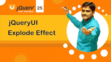jQuery UI Explode Effect - jQuery UI Tutorial 25 🚀