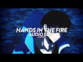 Hands in the fire  james carter edit audio