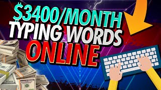 $3400 Per Month! Earn Money By Typing Words Online 2020