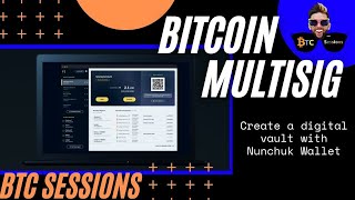 How To Use Bitcoin Multisig With Nunchuk