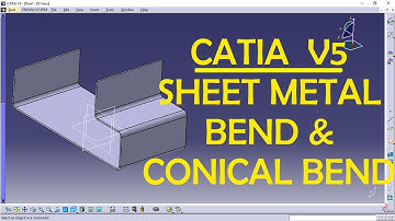 Bend and Conical Bend in CATIA SHEET METAL | CATIA Practice | CAD Designs