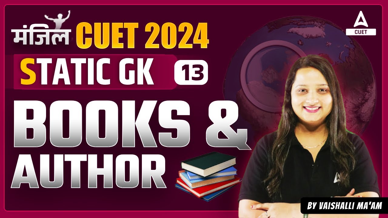 Static GK for CUET 2024 General Test | Books & Author | By Vaishalli Ma ...