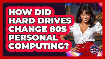 How Did Hard Drives Change 80s Personal Computing? - I