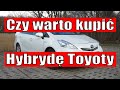 Czy warto kupić hybrydę Toyoty ?