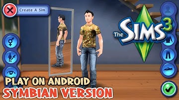 The Sims 3 Symbian HD on Android! (EKA2L1 Gameplay)