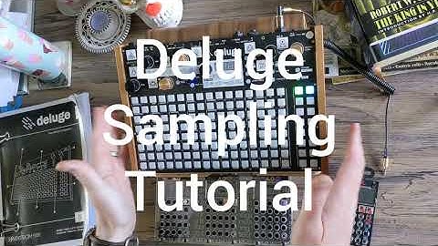Synthstrom Deluge Sampling Tutorial and Walkthrough